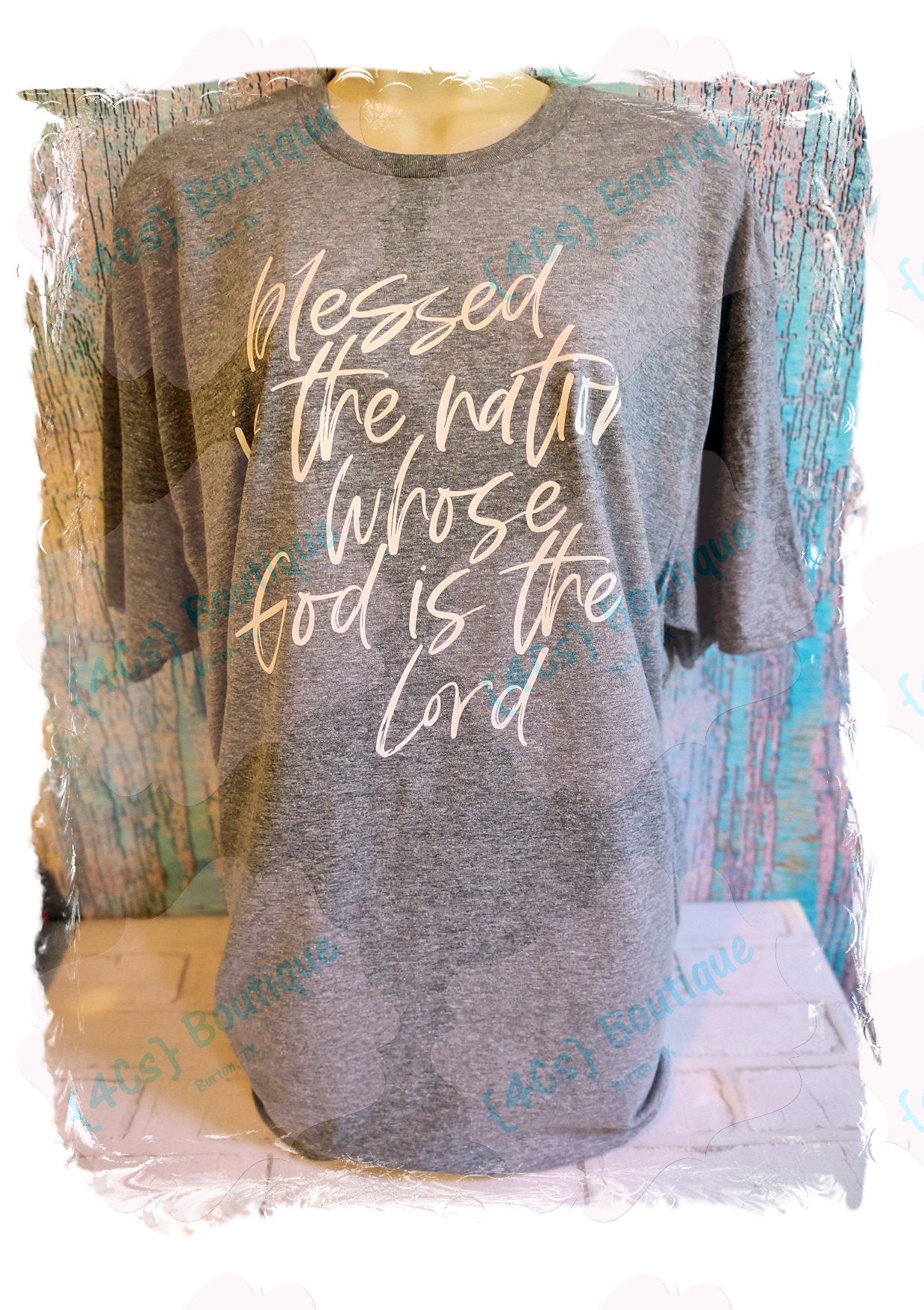 Blessed Is The Nation Whose God Is The Lord Shirt