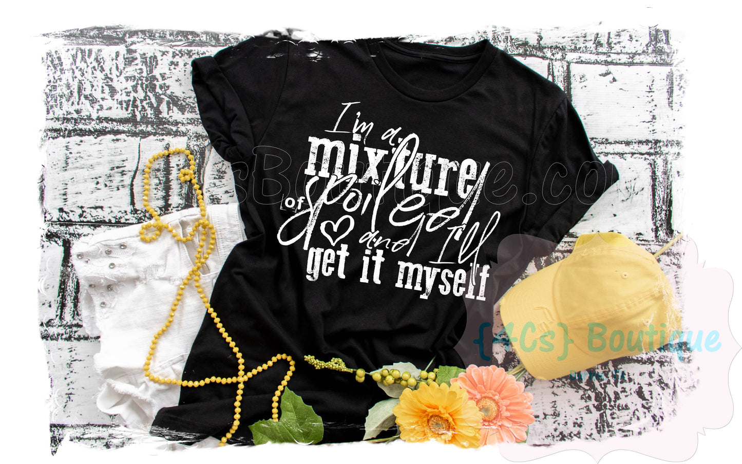 I'm A Mixture Of Spoiled And I'll Get It Myself Shirt