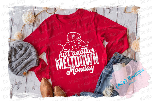 Just Another Meltdown Monday Shirt