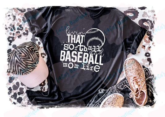Livin' That Softball and Baseball Mom Life Shirt