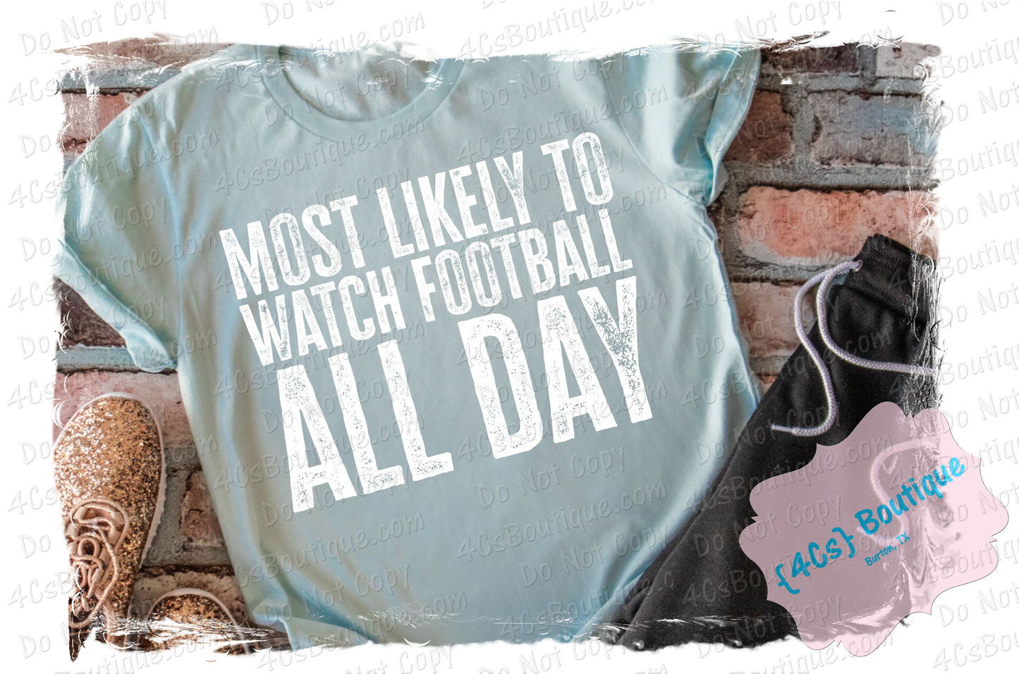 Most Likely To Watch Football All Day Shirt