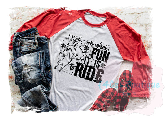 Oh What Fun It Is To Ride Shirt