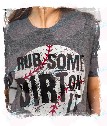 Rub Some Dirt On It (Baseball) Shirt