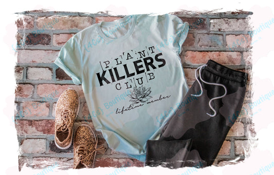 Plant Killers Club Lifetime Member Shirt