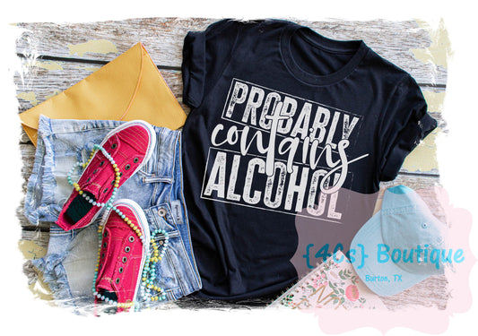 Probably Contains Alcohol Shirt