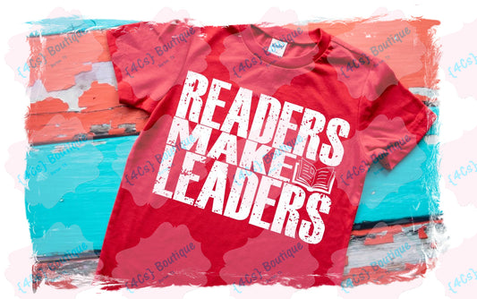 Readers Make Leaders Shirt