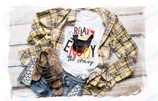 Relax and Enjoy The Crazy Shirt | Farm Collection | 4Cs Boutique