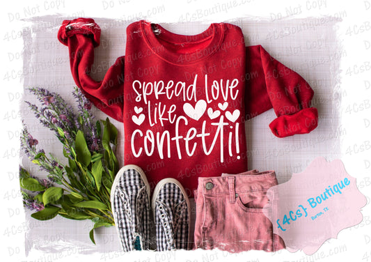 Spread Love Like Confetti Shirt