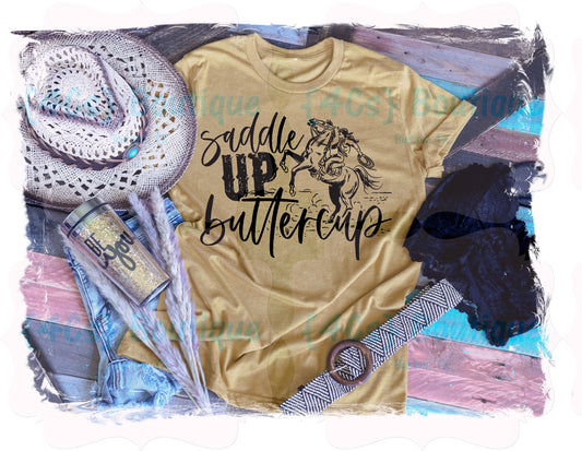 Saddle Up Buttercup Shirt