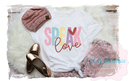 Speak Love Shirt