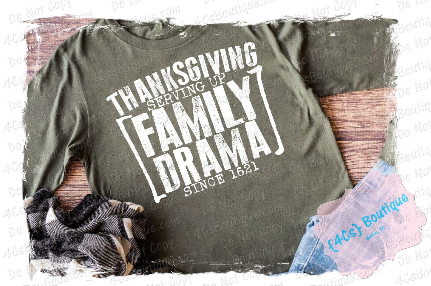 Thanksgiving Serving Up Family Drama Shirt