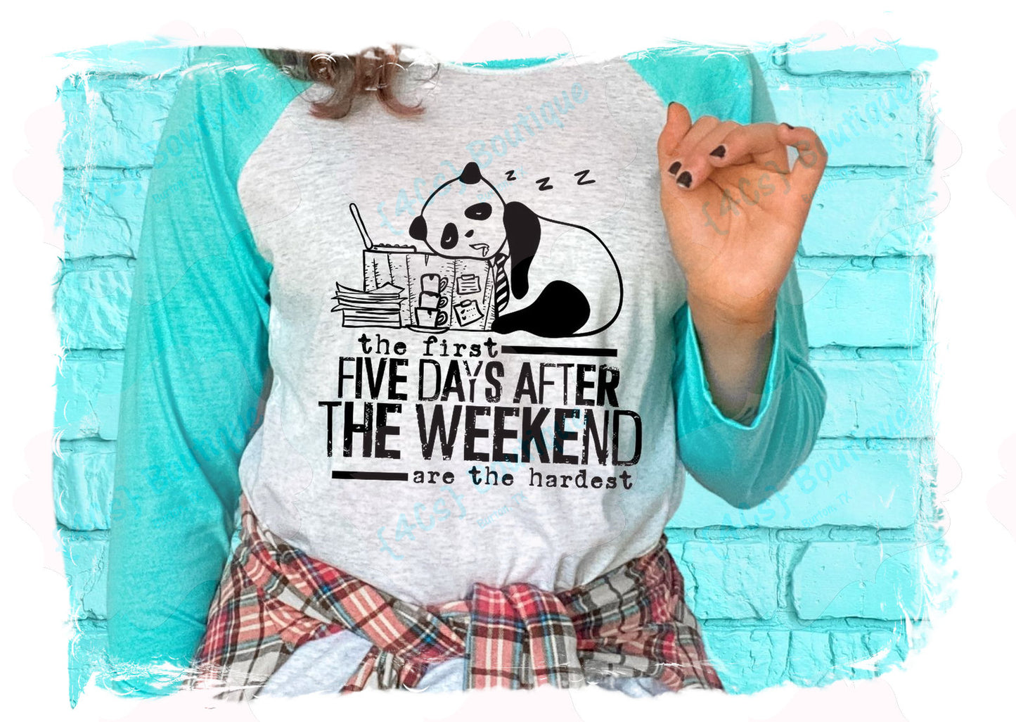 The First Five Days Of The Weekend Are The Hardest Shirt
