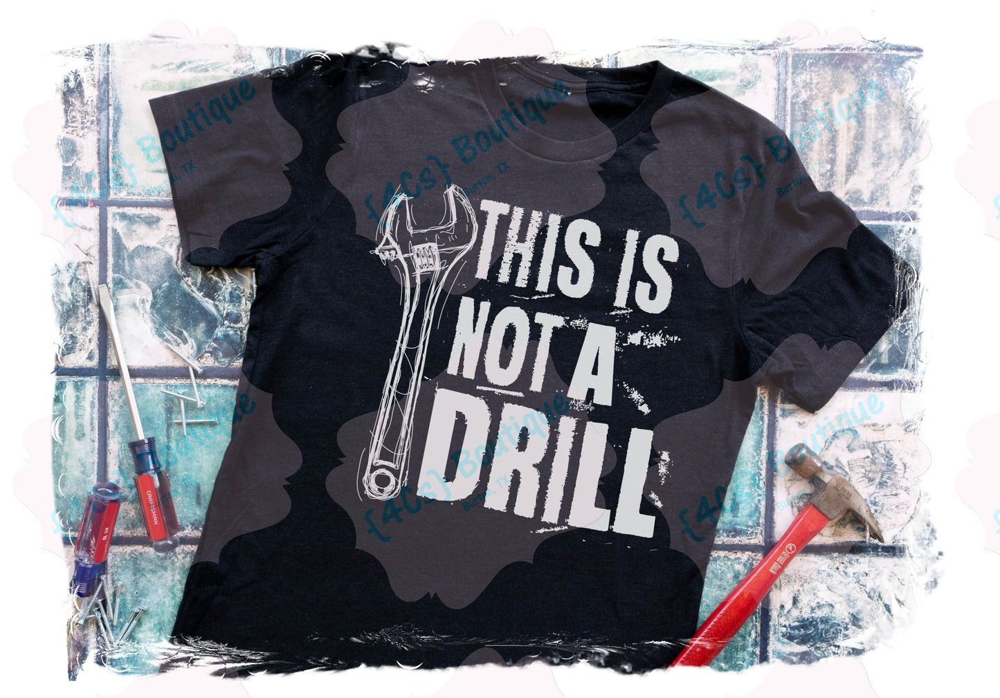 This Is Not A Drill Shirt
