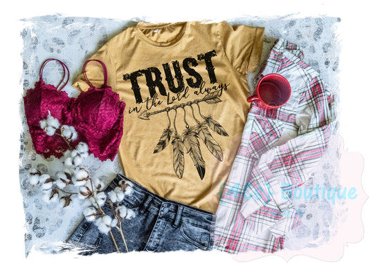 Trust In The Lord Always Shirt
