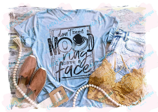 I Don't Need A Mood Ring I Have A Face Shirt